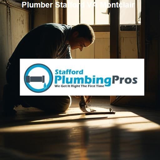 Why Choose Our Stafford VA Montclair Plumbing Services - Stafford Plumbing Pros Montclair