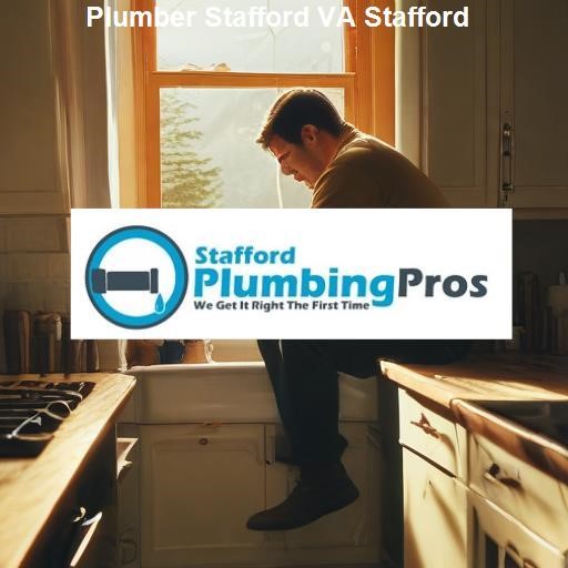 Why Choose us as Your Stafford VA Plumber - Stafford Plumbing Pros Stafford