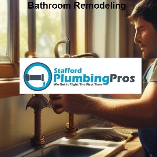 Stafford Plumbing Pros Bathroom Remodeling