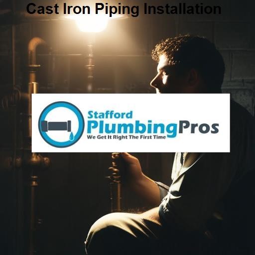 Stafford Plumbing Pros Cast Iron Piping Installation