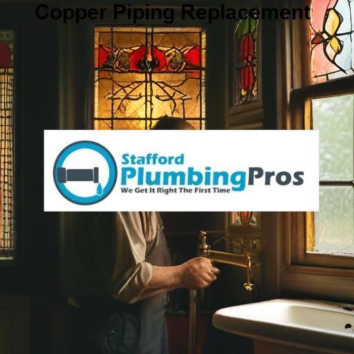 Stafford Plumbing Pros Copper Piping Replacement