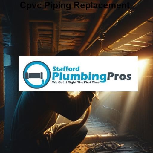 Stafford Plumbing Pros Cpvc Piping Replacement