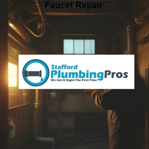 Stafford Plumbing Pros Faucet Repair