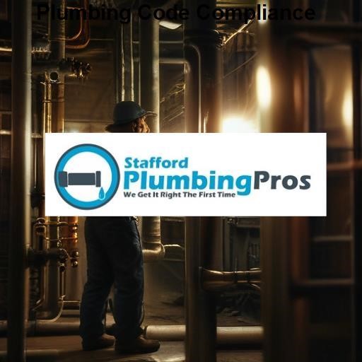 Stafford Plumbing Pros Plumbing Code Compliance