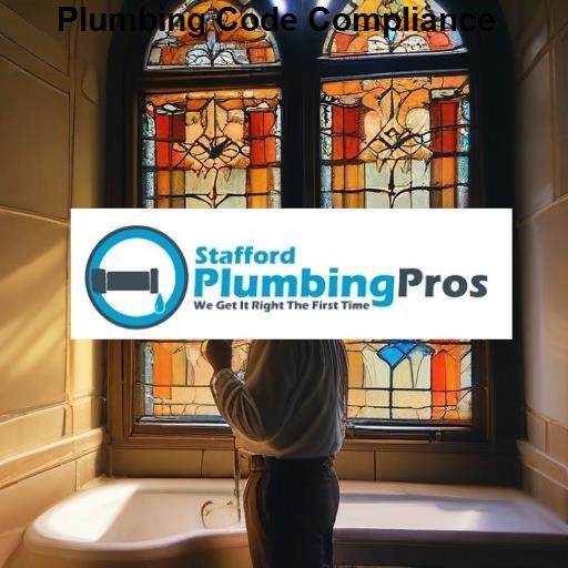 Stafford Plumbing Pros Plumbing Code Compliance