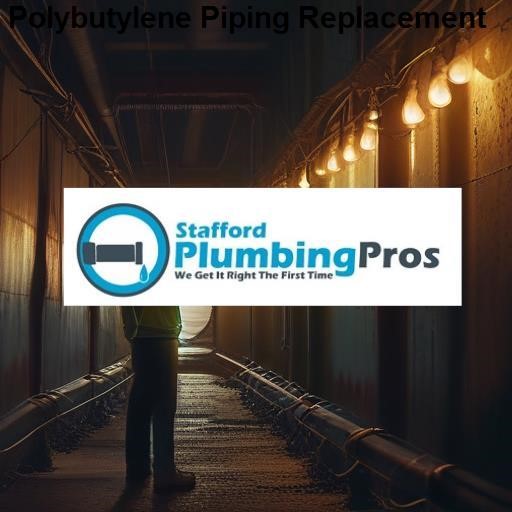 Stafford Plumbing Pros Polybutylene Piping Replacement