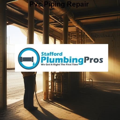 Stafford Plumbing Pros Pvc Piping Repair