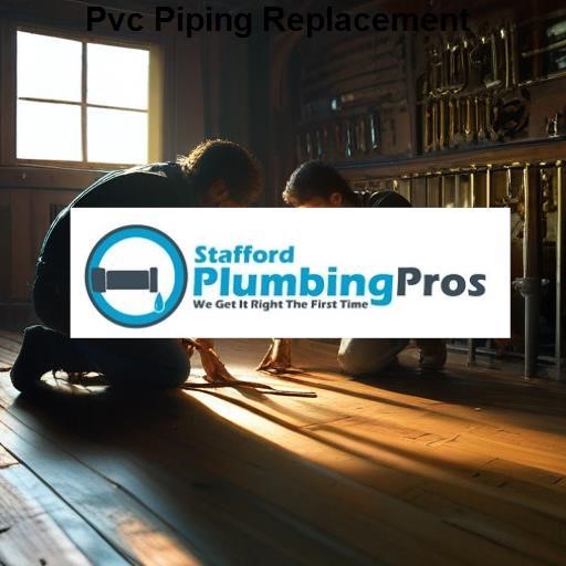 Stafford Plumbing Pros Pvc Piping Replacement