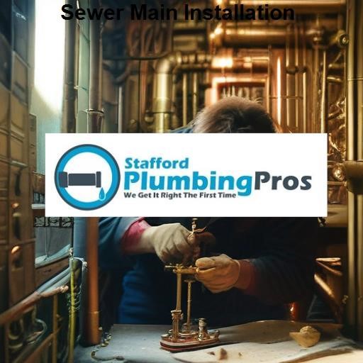 Stafford Plumbing Pros Sewer Main Installation