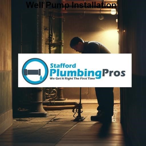 Stafford Plumbing Pros Well Pump Installation